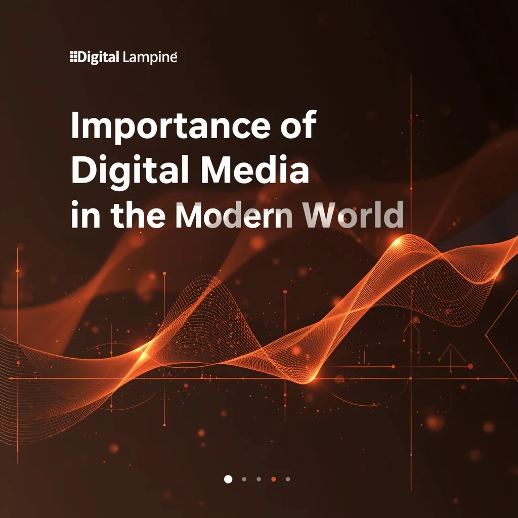 Importance of Digital Media